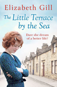 Title: The Little Terrace by the Sea: A Big Dream. A Couple Torn Apart., Author: Elizabeth Gill