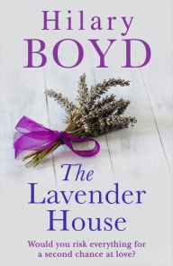 Title: The Lavender House, Author: Hilary Boyd