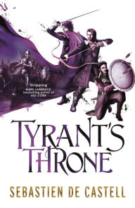 Title: Tyrant's Throne (Greatcoats Series #4), Author: Sebastien de Castell