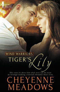 Title: Wind Warriors: Tiger's Lily, Author: Cheyenne Meadows