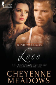 Title: Wind Warriors: Loco, Author: Cheyenne Meadows