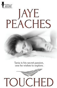 Title: Touched, Author: Jaye Peaches