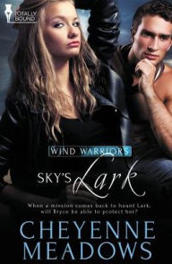 Title: Wind Warriors: Sky's Lark, Author: Cheyenne Meadows