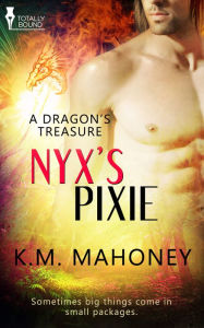 Title: Nyx's Pixie, Author: KM Mahoney