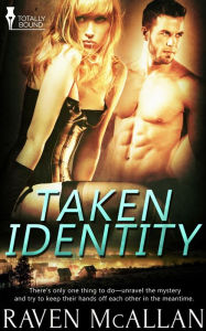 Title: Taken Identity, Author: Raven McAllan