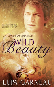 Title: Wild Beauty, Author: Lupa Garneau