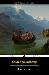 Title: Gildet på Solhaug, Author: Henrik Ibsen
