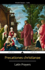 Title: Precationes Christianae: Latin Prayer Book, Author: Traditional