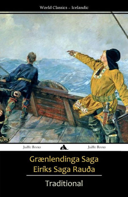 Grænlendinga Saga/Eiríks Saga Rauða by Traditional, Paperback Barnes