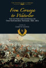 From Corunna To Waterloo: The Letters and Journals of Two Napoleonic Hussars, 1801-1816