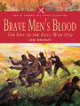 Brave Men's Blood: The Epic of the Zulu War, 1879