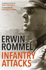 Title: Infantry Attacks, Author: Erwin Rommel