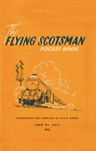 Title: The Flying Scotsman Pocket-Book, Author: R H N Hardy