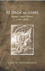 Ré Órga na nGael: Joseph Cooper Walker (1761-1810)