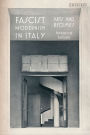 Fascist Modernism in Italy: Arts and Regimes