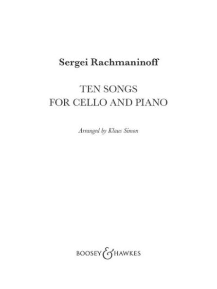 Rachmaninoff: Ten Songs for Cello and Piano