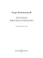 Rachmaninoff: Ten Songs for Cello and Piano