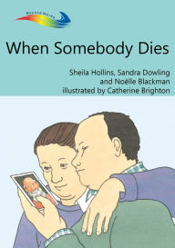 Title: When Somebody Dies, Author: Sheila Hollins