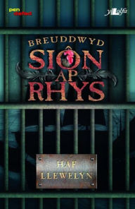 Title: Cyfres Pen Dafad: Breuddwyd Siôn Ap Rhys, Author: Haf Llewelyn