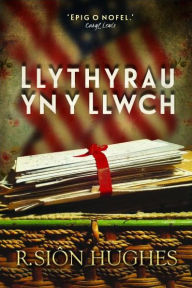 Title: Llythyrau yn y Llwch, Author: Hughes Sion