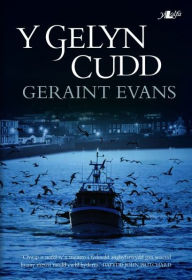 Title: Gelyn Cudd, Y, Author: Geraint Evans