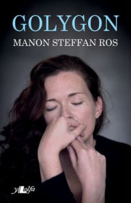 Title: Golygon, Author: Manon Steffan Ros
