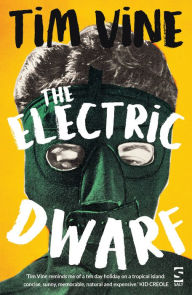 Title: The Electric Dwarf, Author: Tim Vine