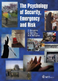 Title: The Psychology of Safety, Security, Emergency and Risk, Author: F Borghini