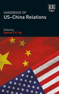 Title: Handbook of US-China Relations, Author: Andrew T.H. Tan
