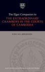 The Elgar Companion to the Extraordinary Chambers in the Courts of Cambodia