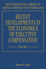 Recent Developments in the Economics of Executive Compensation