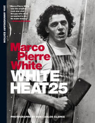 Title: White Heat 25, Author: Marco Pierre White