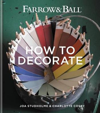 Farrow & Ball How to Decorate