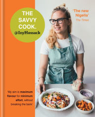 Title: The Savvy Cook, Author: Izy Hossack