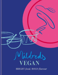 Title: Mildreds Vegan Cookbook, Author: Dan Acevedo
