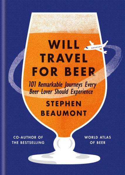 Will Travel For Beer