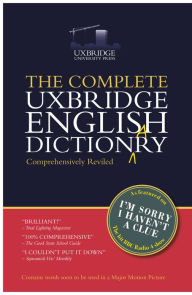 Title: The Unabridged Uxbridge English Dictionary: I'm Sorry I Haven't a Clue, Author: Graeme Garden
