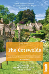 Title: The Cotswolds: Including Stratford-upon-Avon, Oxford and Bath, Author: Caroline Mills