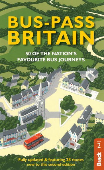 Bus Pass Britain: 50 of the Nation's Favourite Bus Journeys