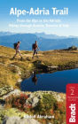 Alpe-Adria Trail: From the Alps to the Adriatic: A Guide to Hiking through Austria, Slovenia and Italy
