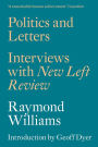 Politics and Letters: Interviews with New Left Review