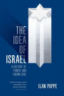 The Idea of Israel: A History of Power and Knowledge