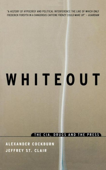 Whiteout: The CIA, Drugs and the Press