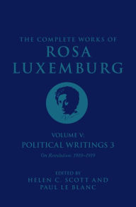 Title: The Complete Works Volume of Rosa Luxemburg: Volume V, Author: Rosa Luxemburg