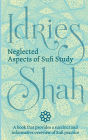 Neglected Aspects of Sufi Study