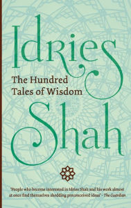 Title: The Hundred Tales of Wisdom, Author: Idries Shah