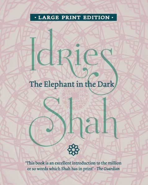 The Elephant in the Dark: Christianity, Islam and the Sufis