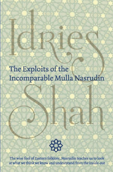 The Exploits of the Incomparable Mulla Nasrudin (Hardcover)