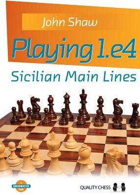 Opening Repertoire: Beating the Sicilian Main Lines