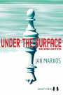 Under the Surface: Second Edition